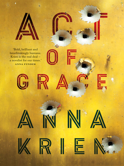 Title details for Act of Grace by Anna Krien - Available